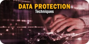 Data Protection Techniques