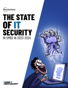 Четвертый ежегодный отчет по ИТ-безопасности от Devolutions Раскрывает последние тенденции в борьбе малого и среднего бизнеса с киберугрозами
