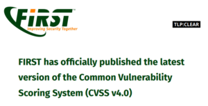 FIRST официально опубликовала последнюю версию общей системы оценки уязвимостей (CVSS v4.0)