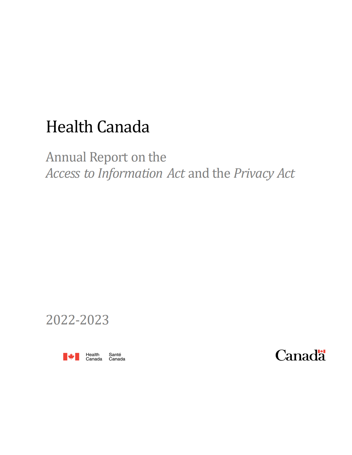 Ежегодный отчет Министерства здравоохранения Канады о Законе о доступе к информации и Законе о неприкосновенности частной жизни (2022-2023)