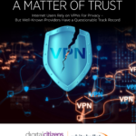 Отчет "CHOOSING YOUR VPN: A MATTER OF TRUST"