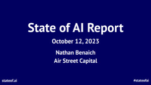 "The State of AI Report 2023" отражает ключевые достижения, тенденции и вызовы в области искусственного интеллекта на 2023 год