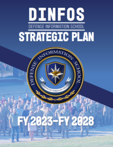 Стратегический план Школы информации Министерства обороны США (Defense Information School, DINFOS) на период 2023-2028 годы