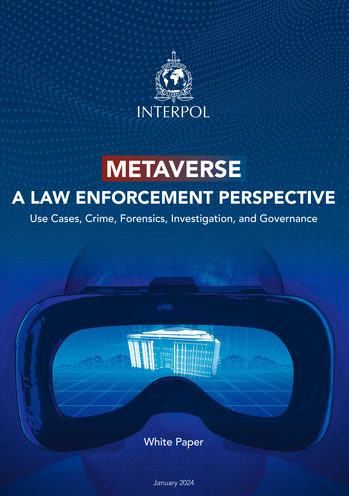 Белая книга Интерпола "Метавселенная: перспектива правоохранительных органов"