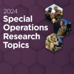 Отчет "Темы исследований специальных операций ВС США на 2024 год (Special Operations Research Topics 2024)"