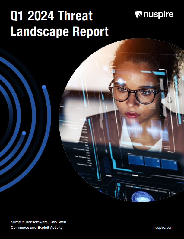 Отчет Nuspire об угрозах за 1 квартал 2024 года раскрывает темную сеть и всплеск программ-вымогателей