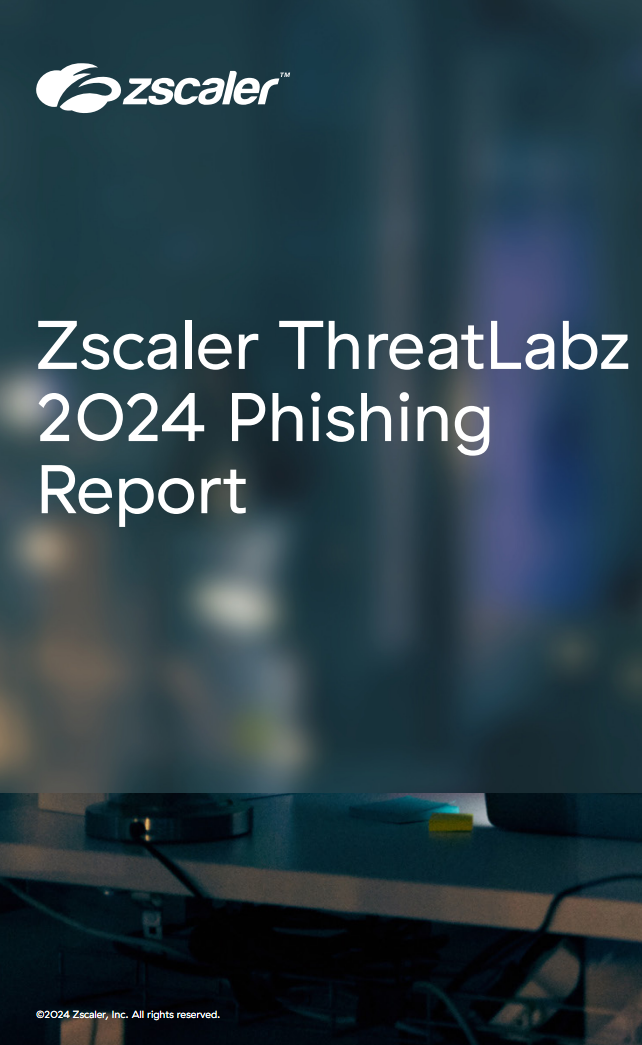 Отчет Zscaler ThreatLabz о фишинге в 2024 году: Новейшие тенденции и тактики