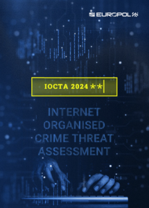Ежегодный отчет IOCTA 2024 от Европола: Анализ угроз организованной киберпреступности
