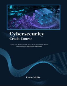 Обзор Книги "Кибербезопасность: Быстрое Обучение, Быстрая Защита" от Кейти Милли