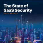 Современные вызовы безопасности SaaS: анализ отчета 2024 года
