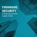 Безопасность встроенного ПО в цепочках поставок финансового сектора: вызовы и решения