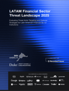 LATAM Financial Sector Threat Landscape 2025: Evaluating Actor Targeting and Defense Strategies for Latin American Financial Sector Institutions