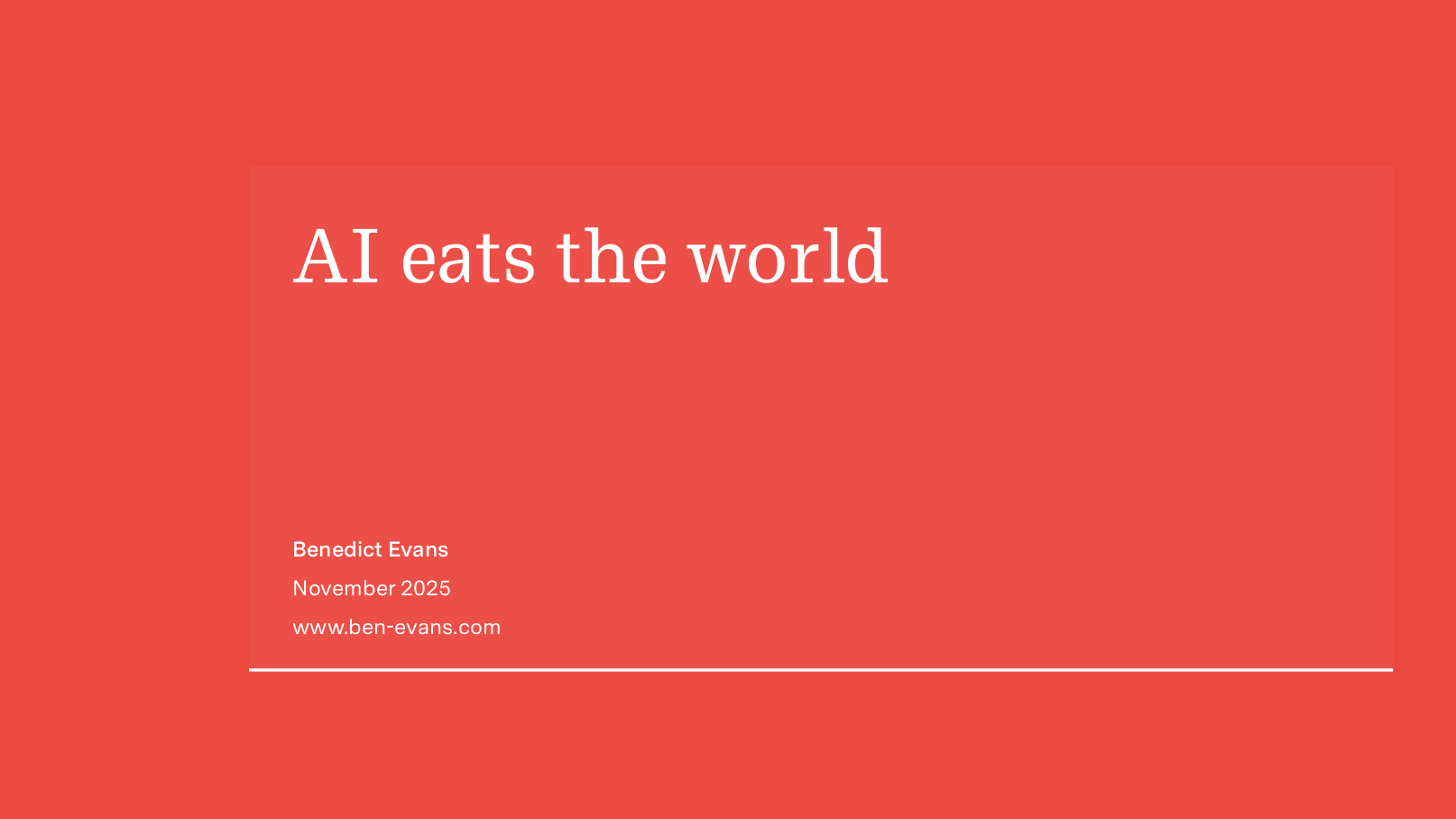 Benedict Evans: «AI eats the world» (ноябрь 2025) — факты, тренды, ключевые выводы